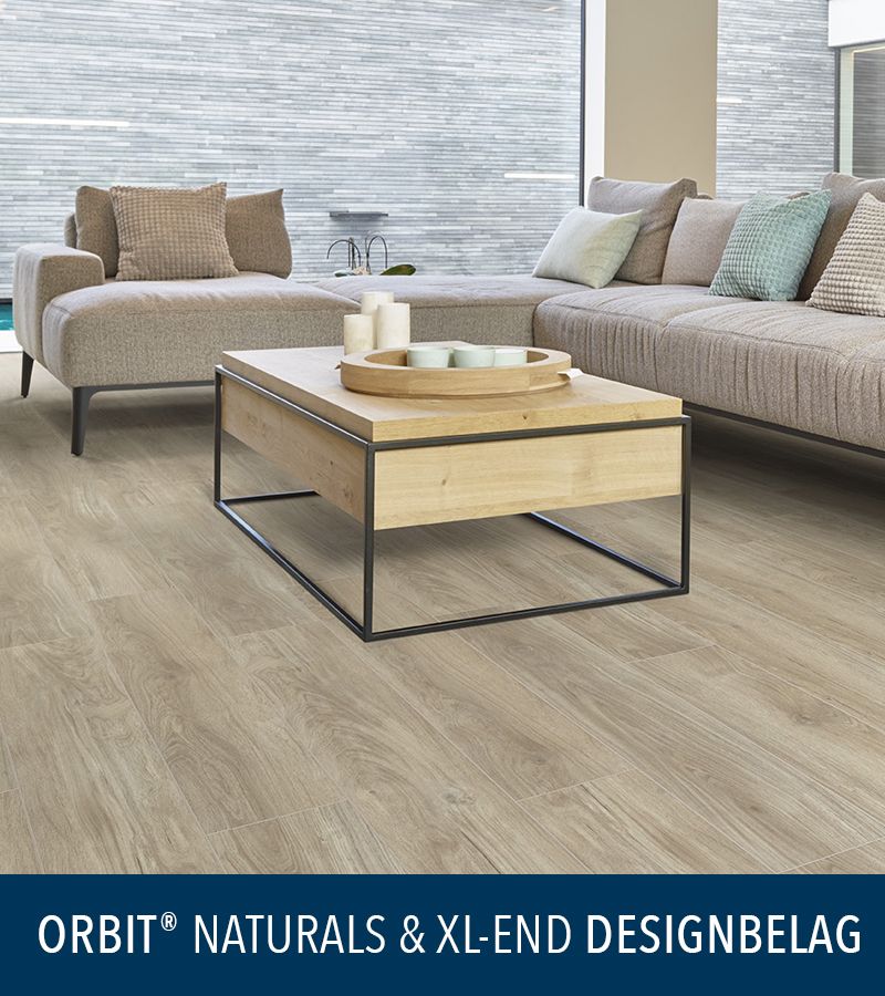 ORBIT® NATURALS & XL-END DESIGNBELAG